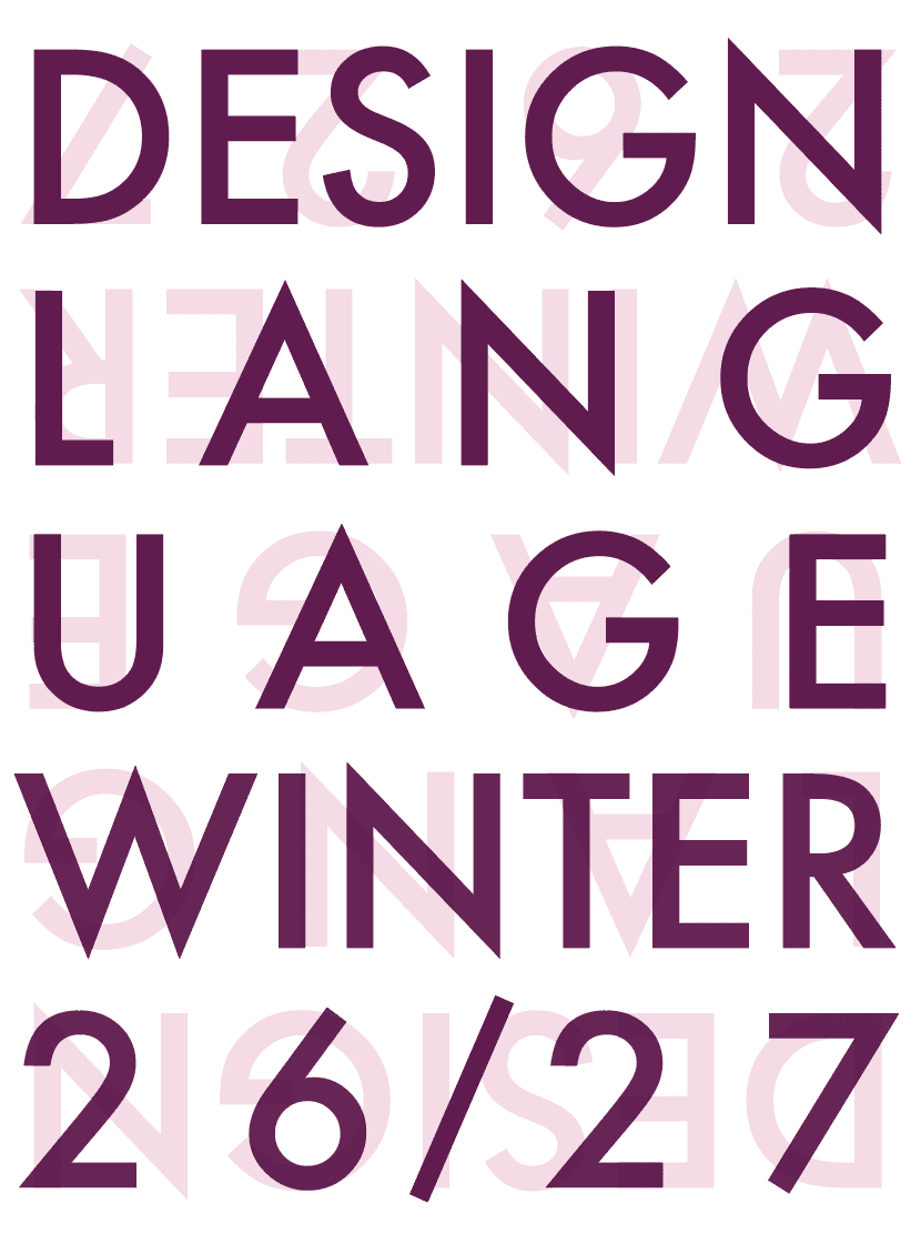 Design Language Winter 26/27